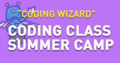 [2023]&quot;Coding Wizard&quot; Summer Camp for Magical Coders (2023-07-03 - 2023-07-07)